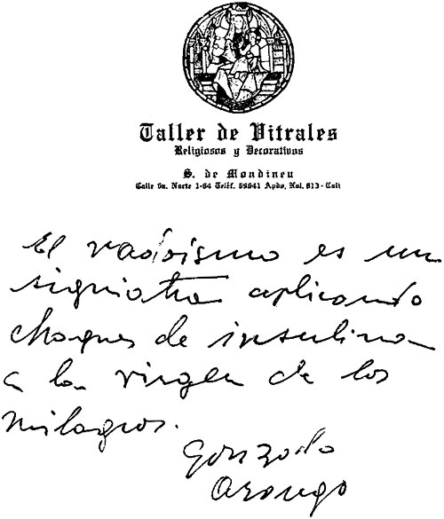 “El nadaísmo es un siquiatra aplicando choques de insulina a la virgen de los milagros” - Gonzalo Arango